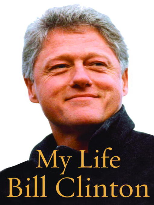 Title details for My Life by Bill Clinton - Available